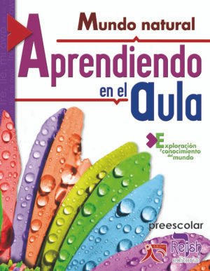 Aprendiendo en el aula MN Aprendiendo en el Aula - El Mundo Natural