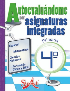 Autoevaluandome por Asignaturas Integradas 4°