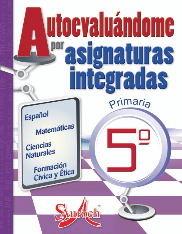 Autoevaluandome Por Asignaturas Integradas 5°