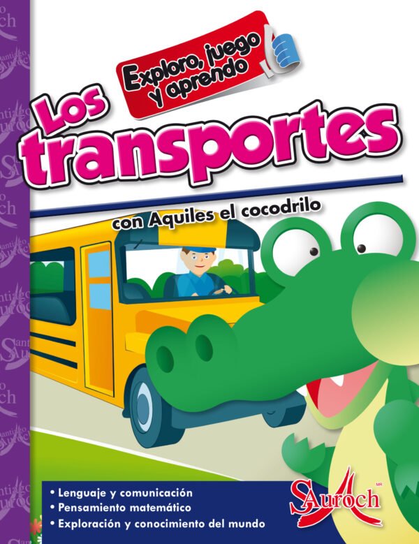 Exploro, Juego y Aprendo - Los Transportes con Aquiles el Cocodrilo