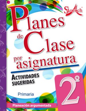 Planes de clase Primaria 2 Plan de Clases por Asignatura 2° (2016)