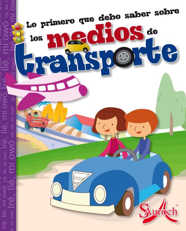 Lo Primero Que Debo De Saber Los Medios De Transporte