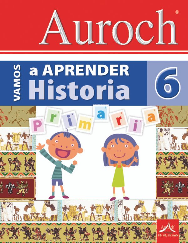 Vamos a Aprender Historia 6°
