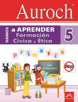 Vamos a Aprender Formación Cívica y Ética 5°