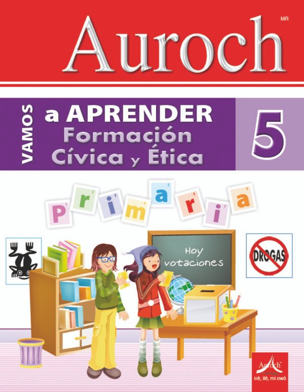 Vamos a Aprender Formación Cívica y Ética 5°